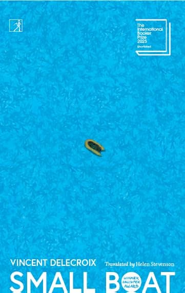 Small Boat: Shortlisted for the International Booker Prize 2025