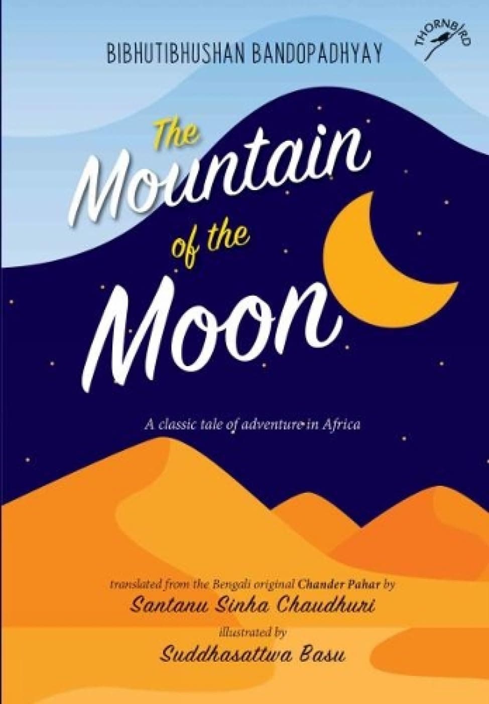 The Mountain Of The Moon: A Classic Tale Of Adventure In Africa (P.B)