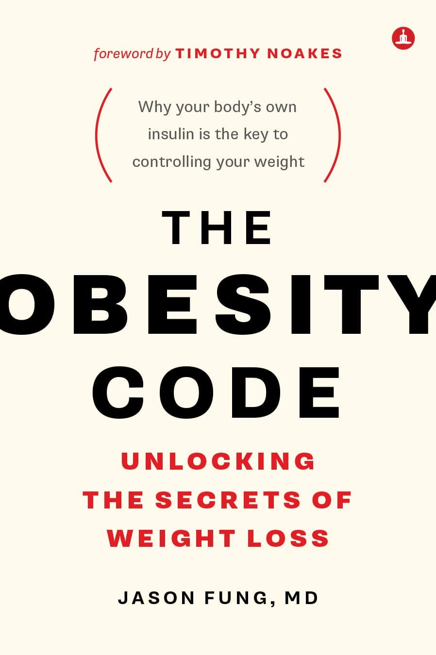 The Obesity Code by Dr. Jason Fung | A Science-Based Guide to Help With Weight Loss, Insulin Resistance & Intermittent Fasting | Book on Metabolism, Fat Loss & Healthy Living | Bestseller