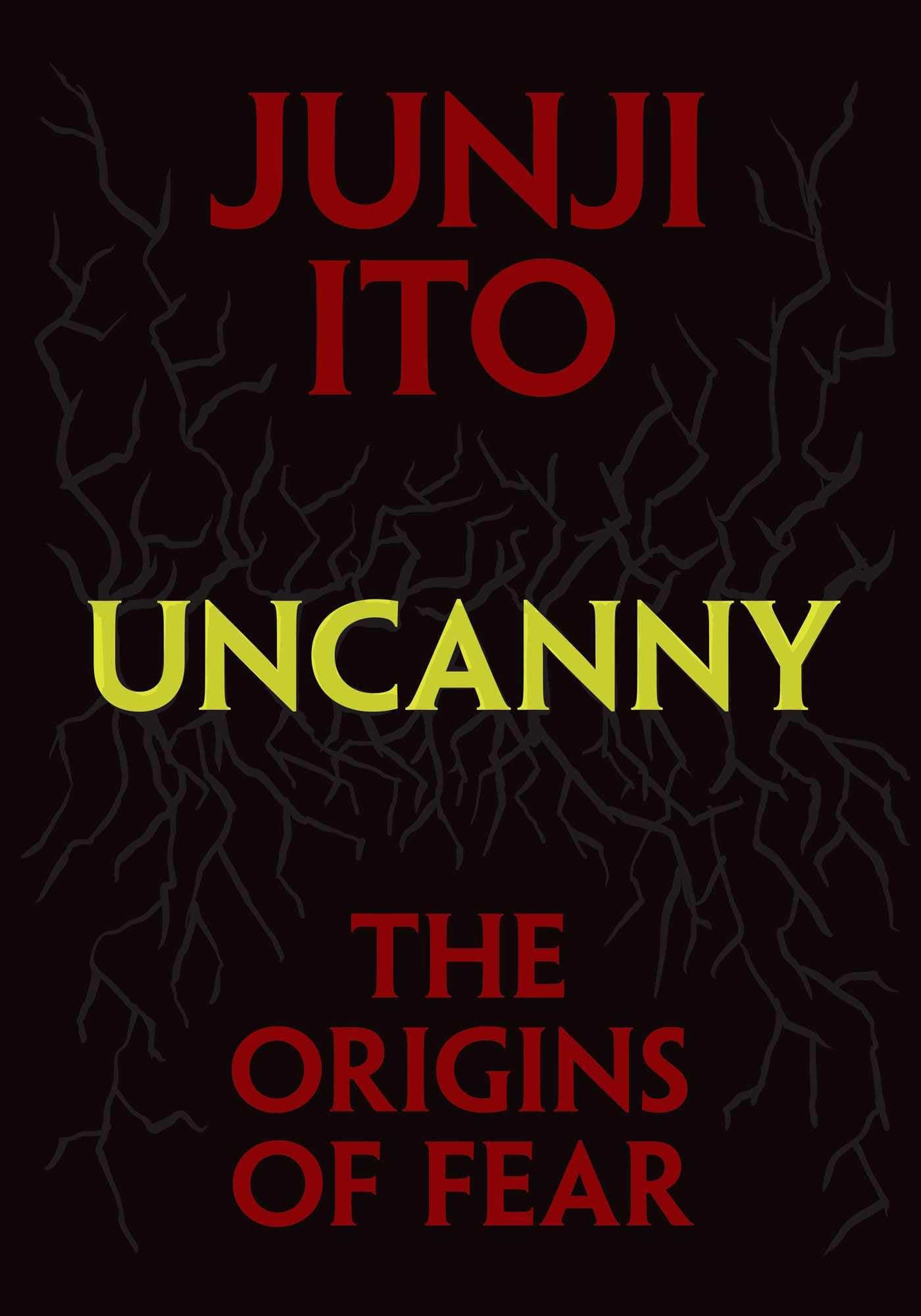 Uncanny: The Origins of Fear (Junji Ito (Graphic Novels))