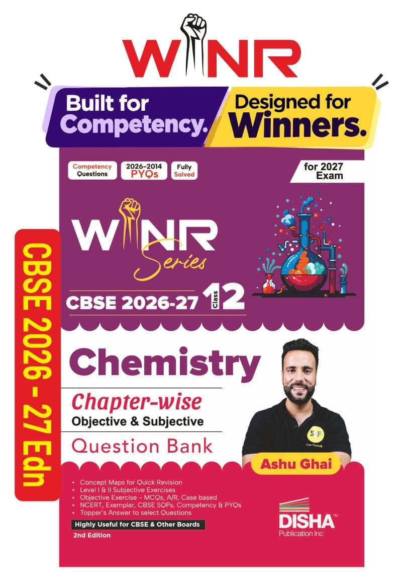 WINR Series CBSE 2026-27 Class 12 Chemistry Chapter-wise Objective & Subjective Question Bank 2nd Edn | One-shot solution for 2027 Exam | NCERT, Exemplar, SQP, Competency & PYQs | Fully Solved