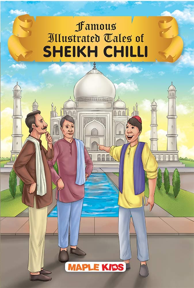 Sheikh Chilli (Illustrated) - Story Book for kids - Short Stories for Children - Bedtime Stories - Children Story Book - Book for Kids 6+ Years Old (Famous Illustrated Stories (50 Books))
