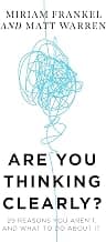 Are You Thinking Clearly?