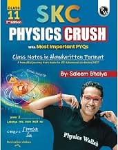 PW SKC Physics Crush Class 11 Handwritten Format Notes By Saleem Sir For JEE and NEET Exams (Hinglish Edition) | Most Important PYQs | From Basic to JEE Advanced via JEE/ NEET