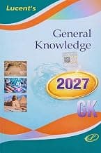 Lucent's General Knowledge 2027 GK Book | 2027 Edition, Competitive Exams, Current Affairs, History & Science, AI & Technology