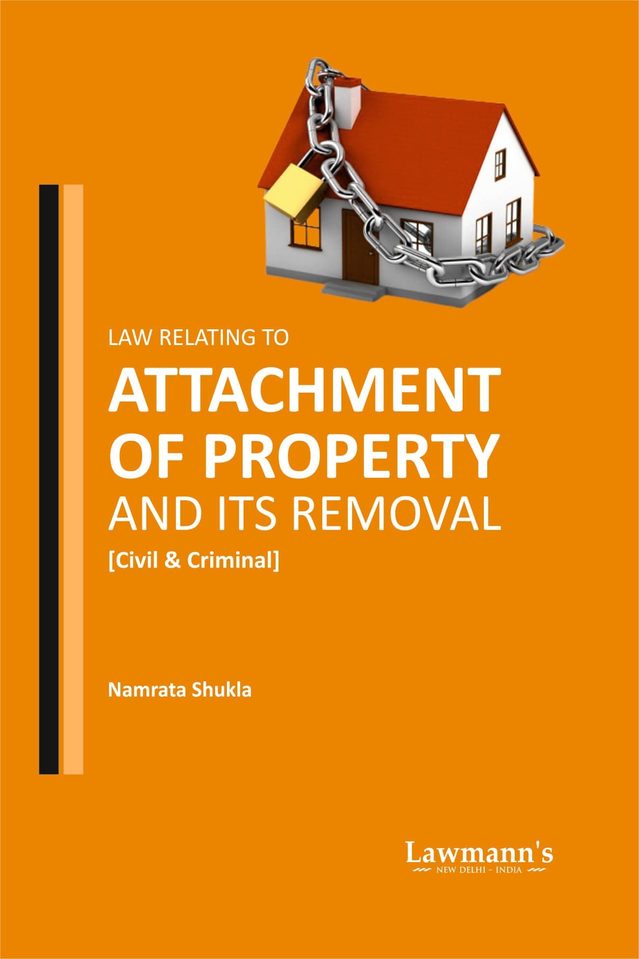 Attachment of Property and its Removal: Civil & Criminal | Civil Execution, Injunctions, Arrest before Judgment, Criminal Forfeiture & Statutory Forms | Case Laws Explained