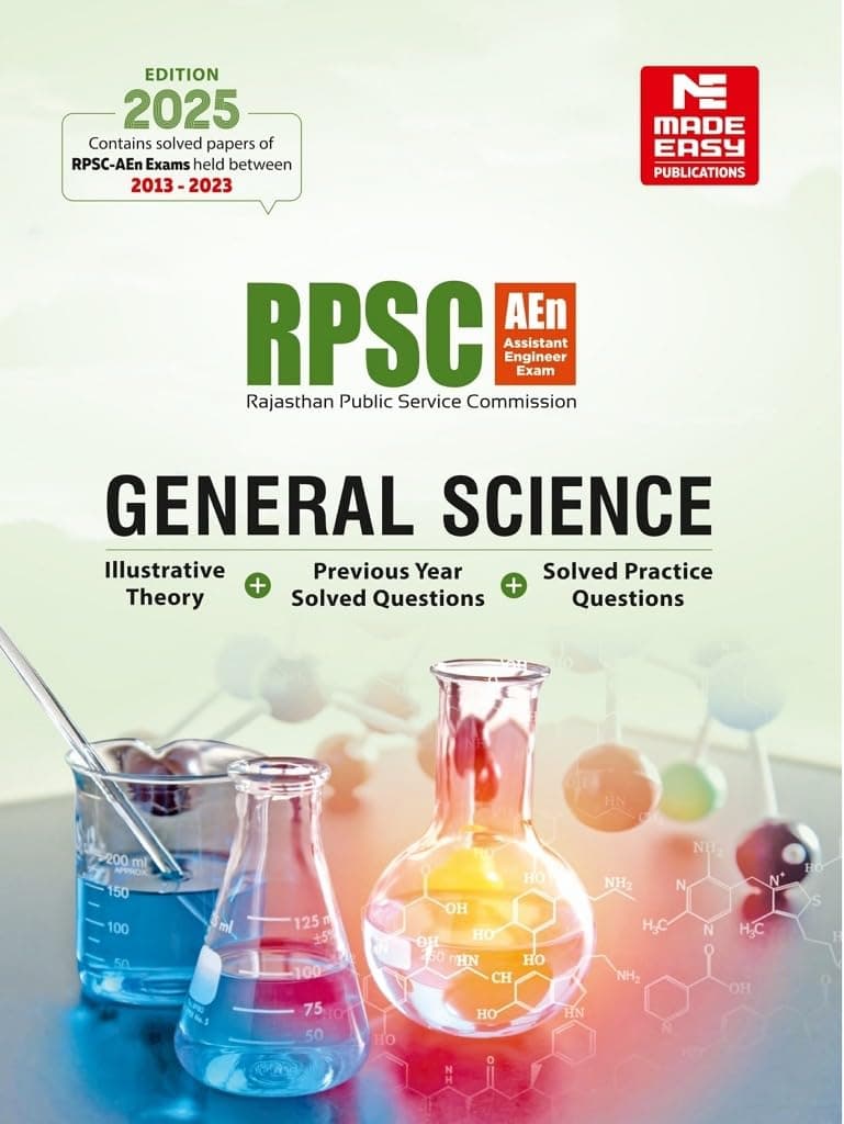 RPSC-AEn: General Science | Contains PYQ of exams held between 2013-2024 | Illustrative Theory | Solved Practice Questions | Rajasthan Public Service Commission Assistant Engineer Exam | By Made Easy