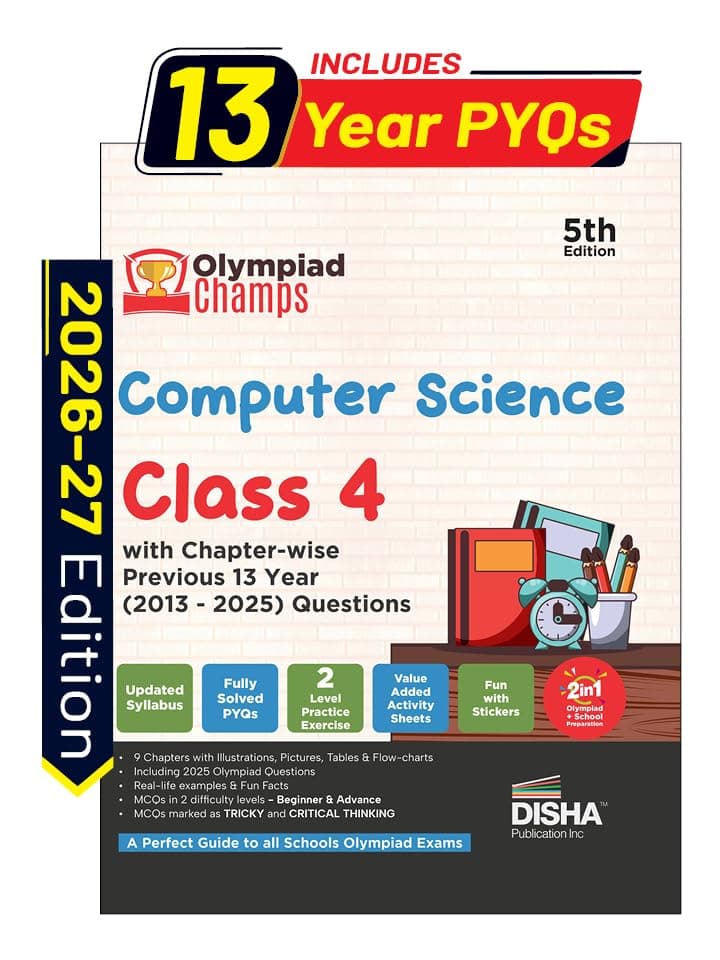 Disha Olympiad Champs Computer Science Class 4 with Chapter-wise Previous 13 Year (2013 - 2025) Questions 5th Edn | 2026 - 27 Exam | Cyber/ Informatics | Guide with Theory, PYQs, Practice Exercise