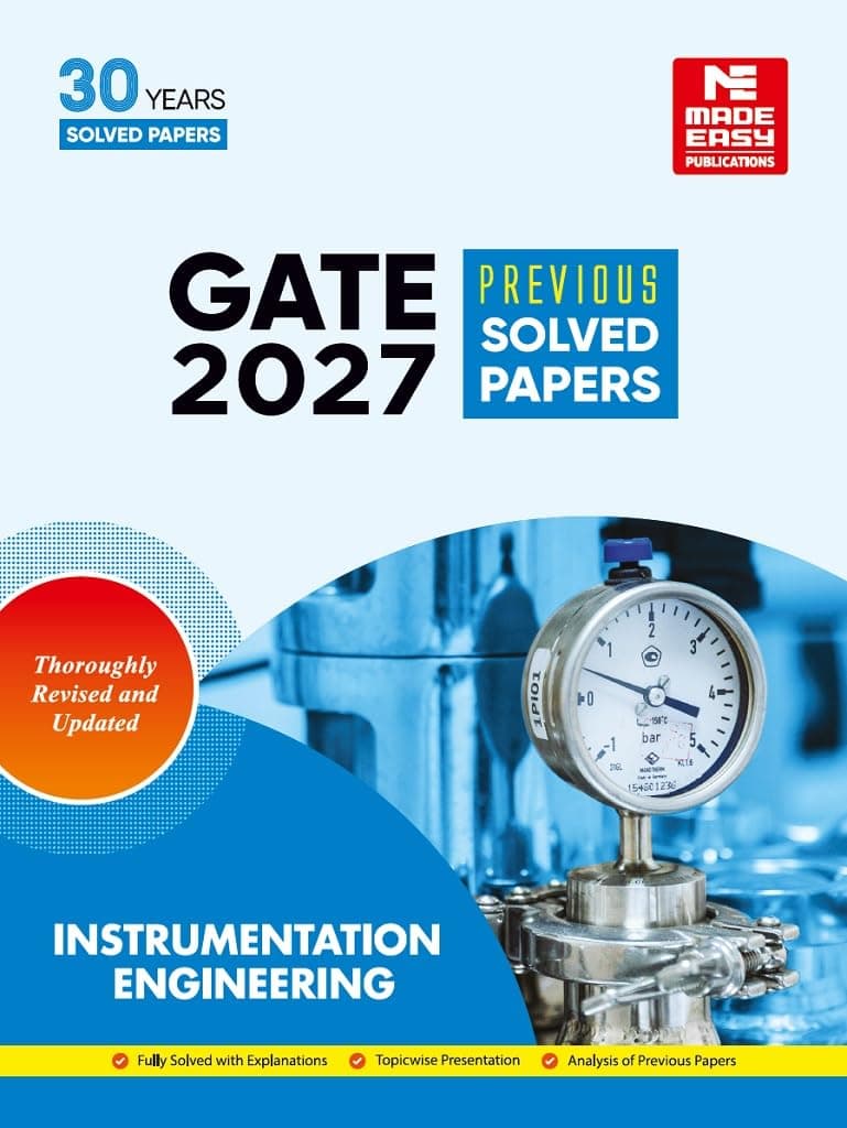 GATE 2027 : Instrumentation Engineering Previous Solved Papers