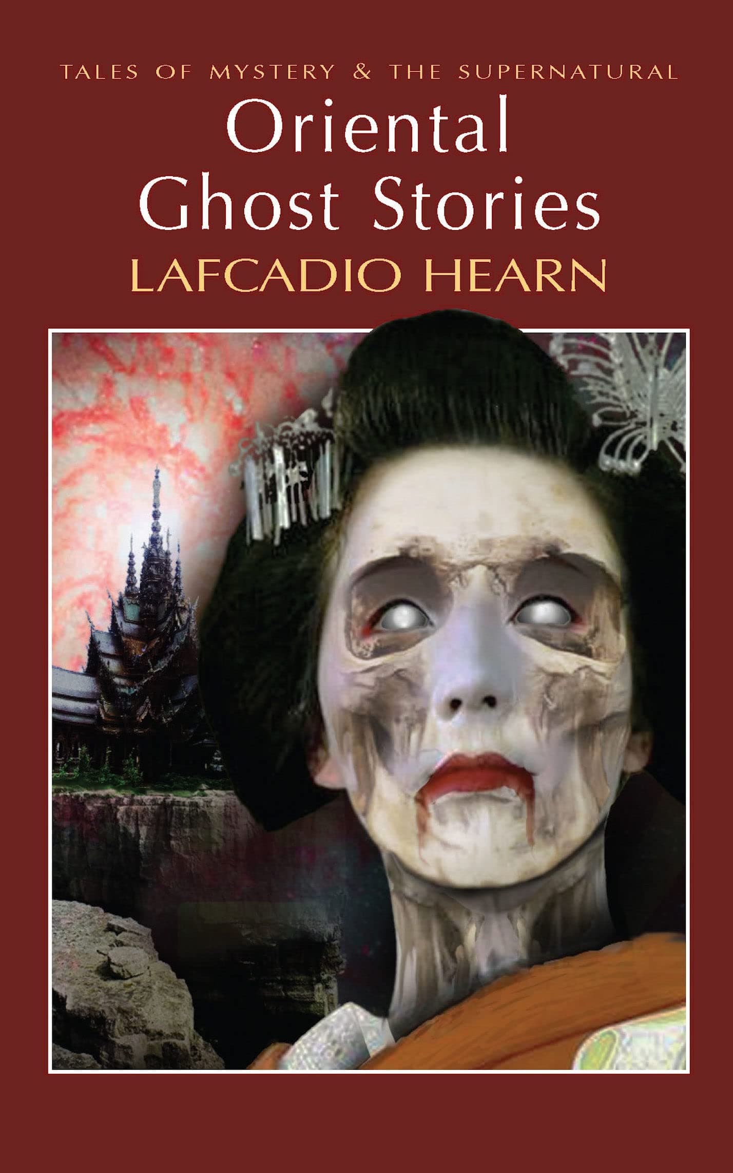 Oriental Ghost Stories (Tales of Mystery & The Supernatural)