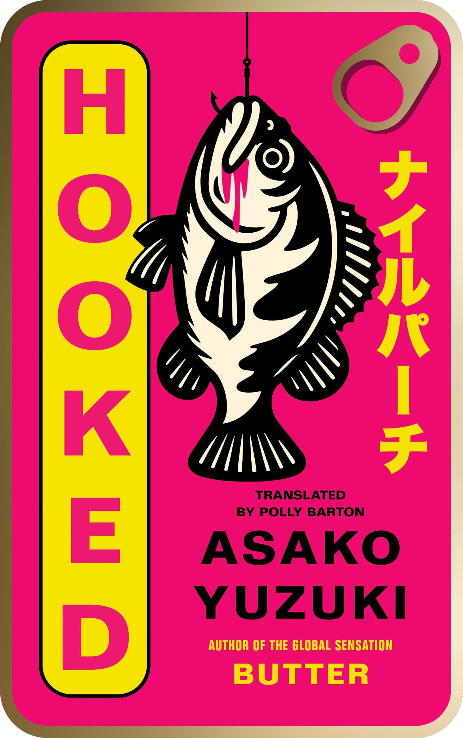 Hooked: The new instant Sunday Times bestseller from the award-winning author of BUTTER
