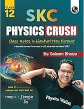 PW SKC Physics Crush Class 12 Handwritten Format Notes By Saleem Sir For JEE and NEET Exams | A Beautiful Journey From Basic to JEE Advanced via JEE/ NEET [Paperback] Saleem Ahmed