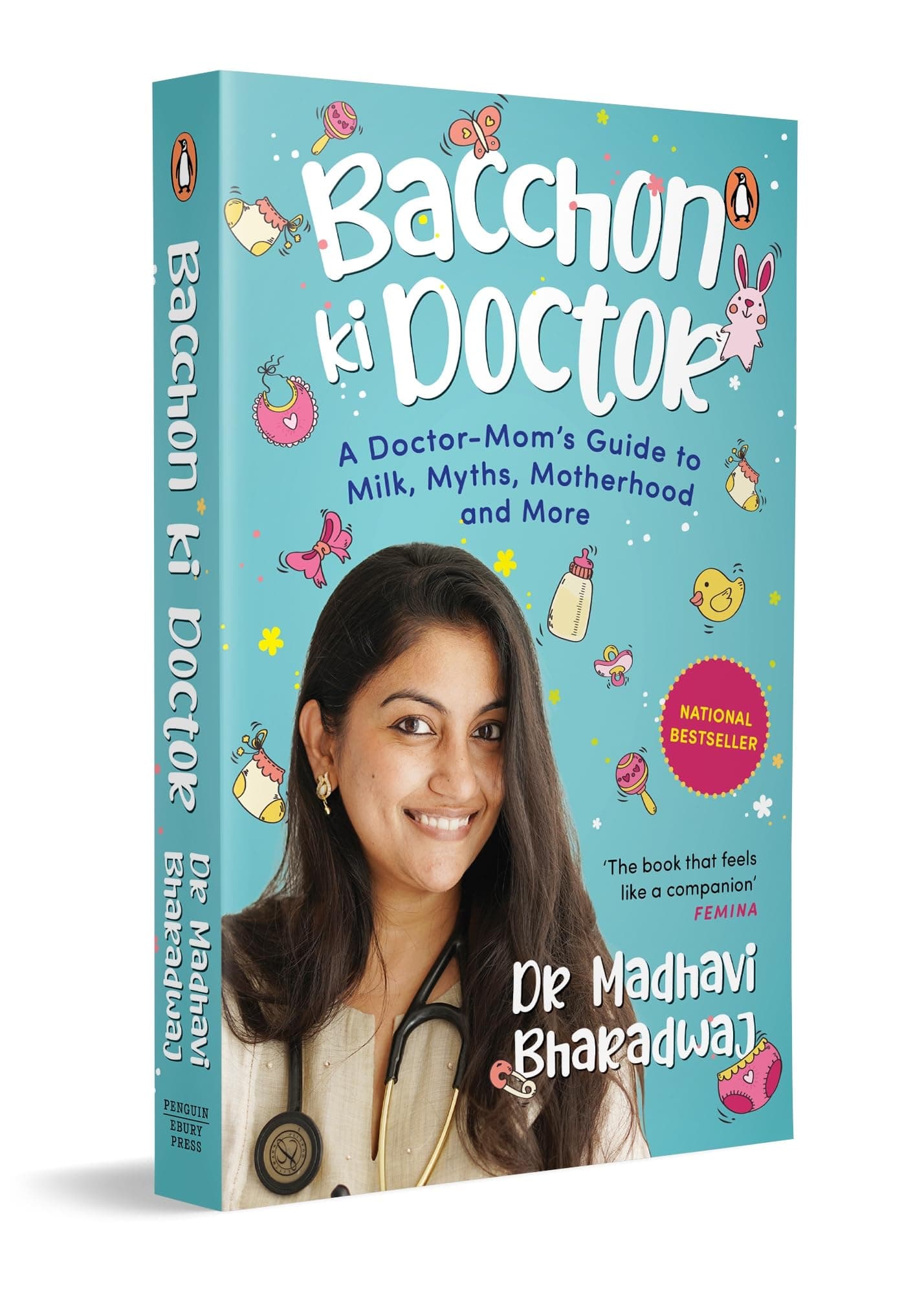 Bacchon Ki Doctor's Desi Parenting Book: A Doctor-Mom's Guide to Milk, Myths, Motherhood and More | Science-Backed Parenting Advice for Babies