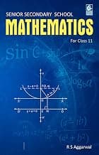 Secondary School Mathematics for Class 11 - R.S. Aggarwal - CBSE - Examination 2025-26
