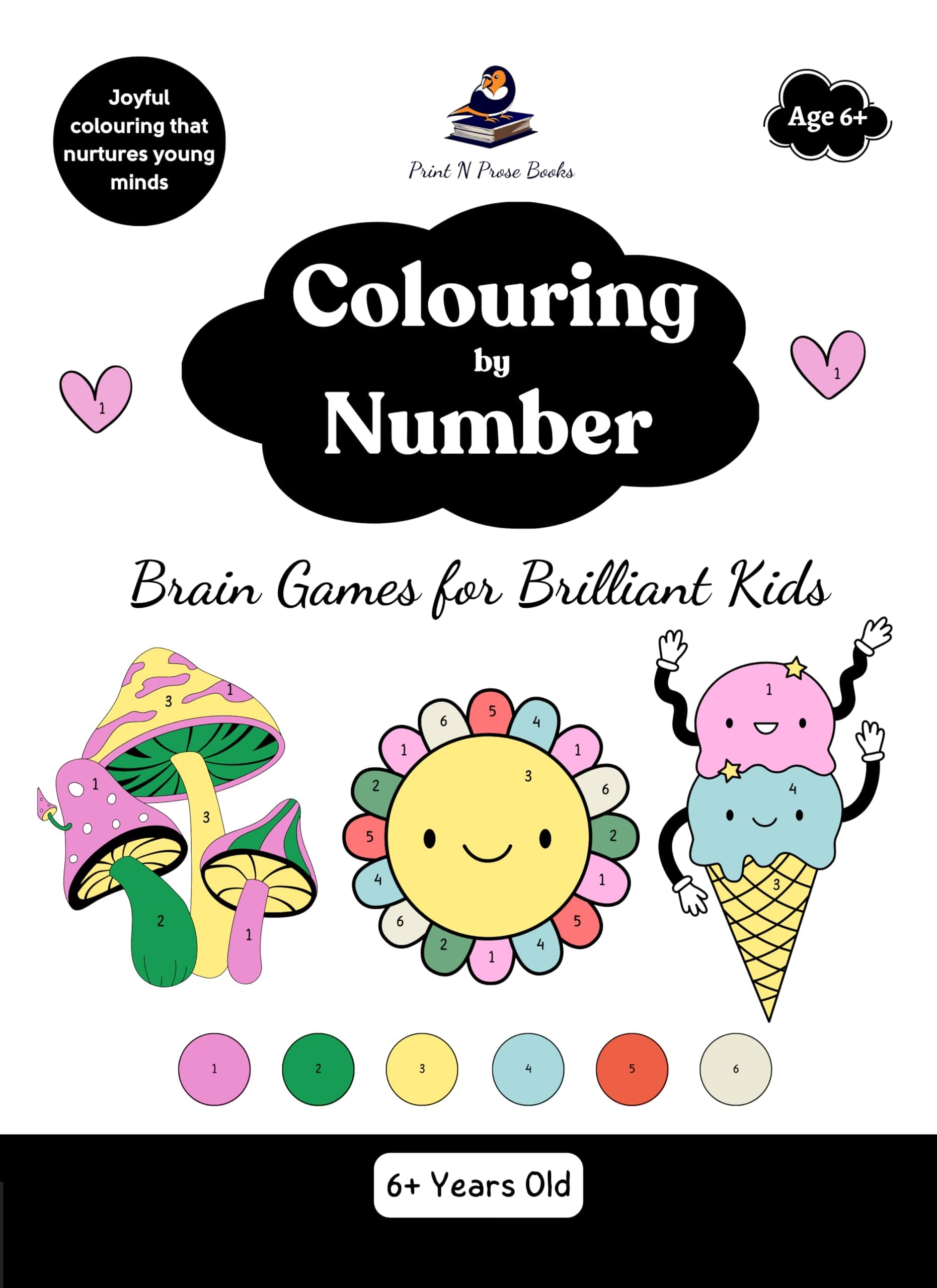 Colouring by Number - Brain Games for Brilliant Kids - 6+ Years Old | Brain Boosting Coloring Activity Book | Joyful Coloring for Creativity and Fun | Best Birthday Gifts for Boys & Girls
