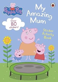 Peppa Pig: My Amazing Mum: Sticker Activity Book