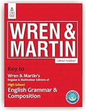 S Chand Wren & Martin's Key to High School English Grammar & Composition - Latest (2026 - 2027) Edition | Complete Answers and Practice Guide | All-in-One Reference and Answer Guide - S Chand School Education