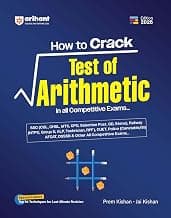 Arihant How to Crack Test of Arithmetic | with 50 Revision Techniques | Highly Useful for SSC (CGL, CHSL, MTS, CPO, GD), Railway, NTPC, Group D, ALP, ... CUET, AFCAT, DSSSB & All Competitive Exams