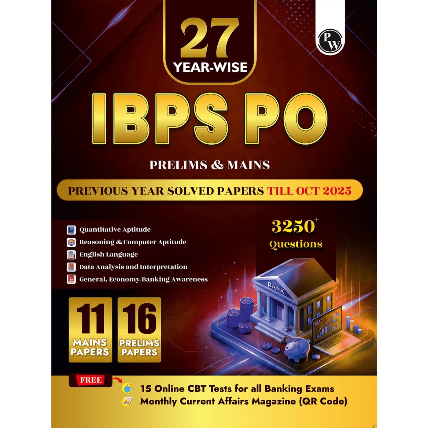 PW IBPS PO 27 Year-wise Prelims & Mains Previous Year Solved Papers Till Oct 2025 with 15 Online CBT Tests for Exam 2026-27 | 3250 PYQs | English Edition