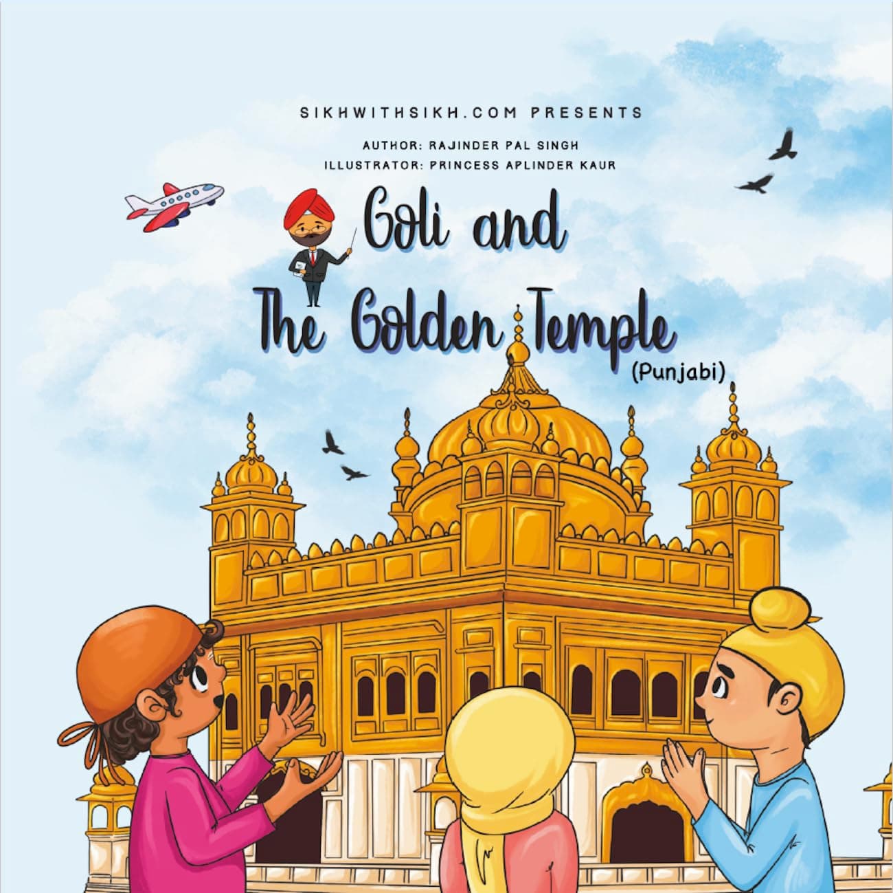 Goli and The Golden Temple – Punjabi Language Picture Story Book for Kids | Illustrated Introduction to Harmandir Sahib, Sikh Culture & Values | Sikh Books for Children | Ages 3+ | 40 Pages