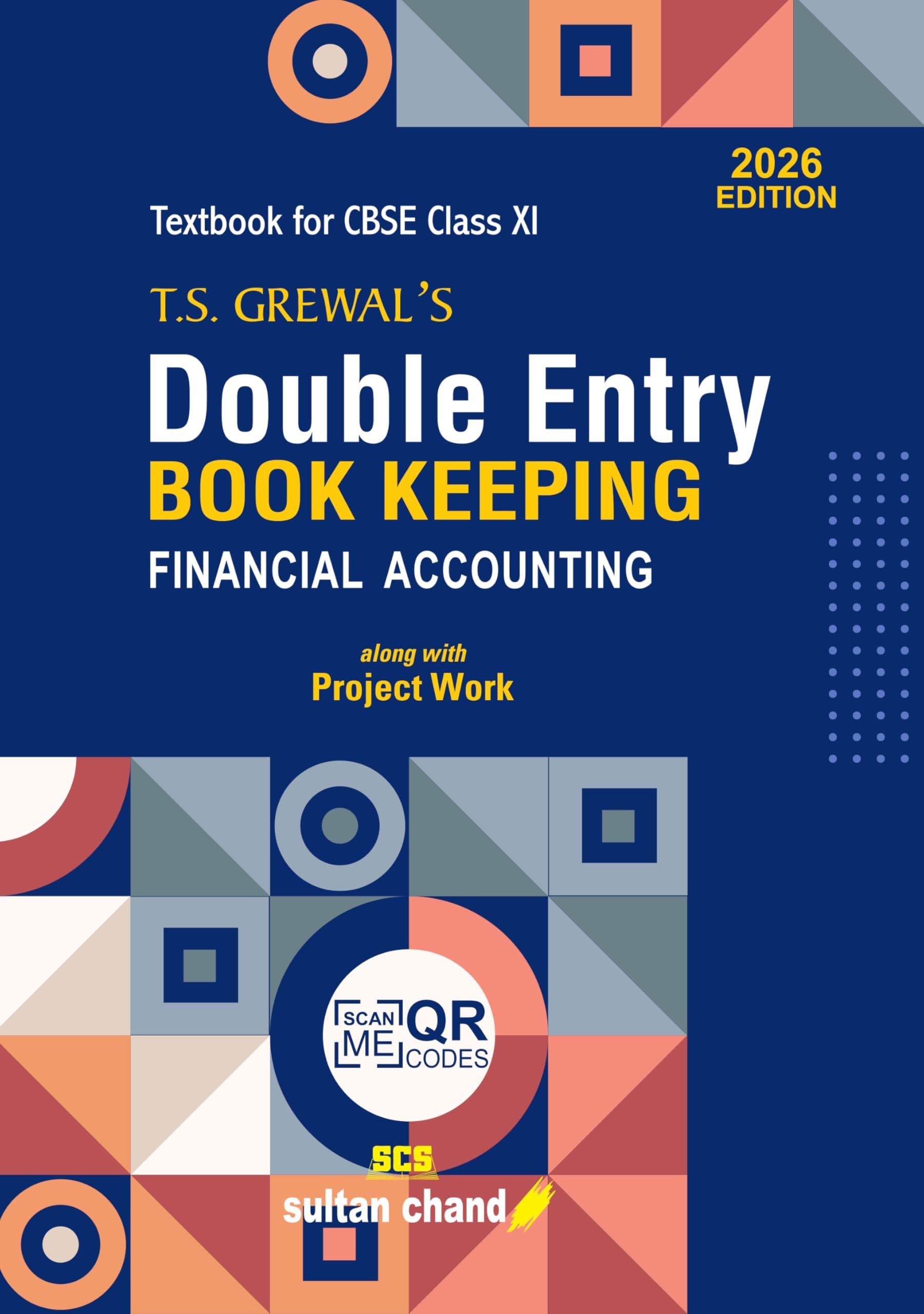 T.S. Grewal's Double Entry Book Keeping Textbook - Financial Accounting: Textbook for CBSE Class 11 (2026 - 27 Session)