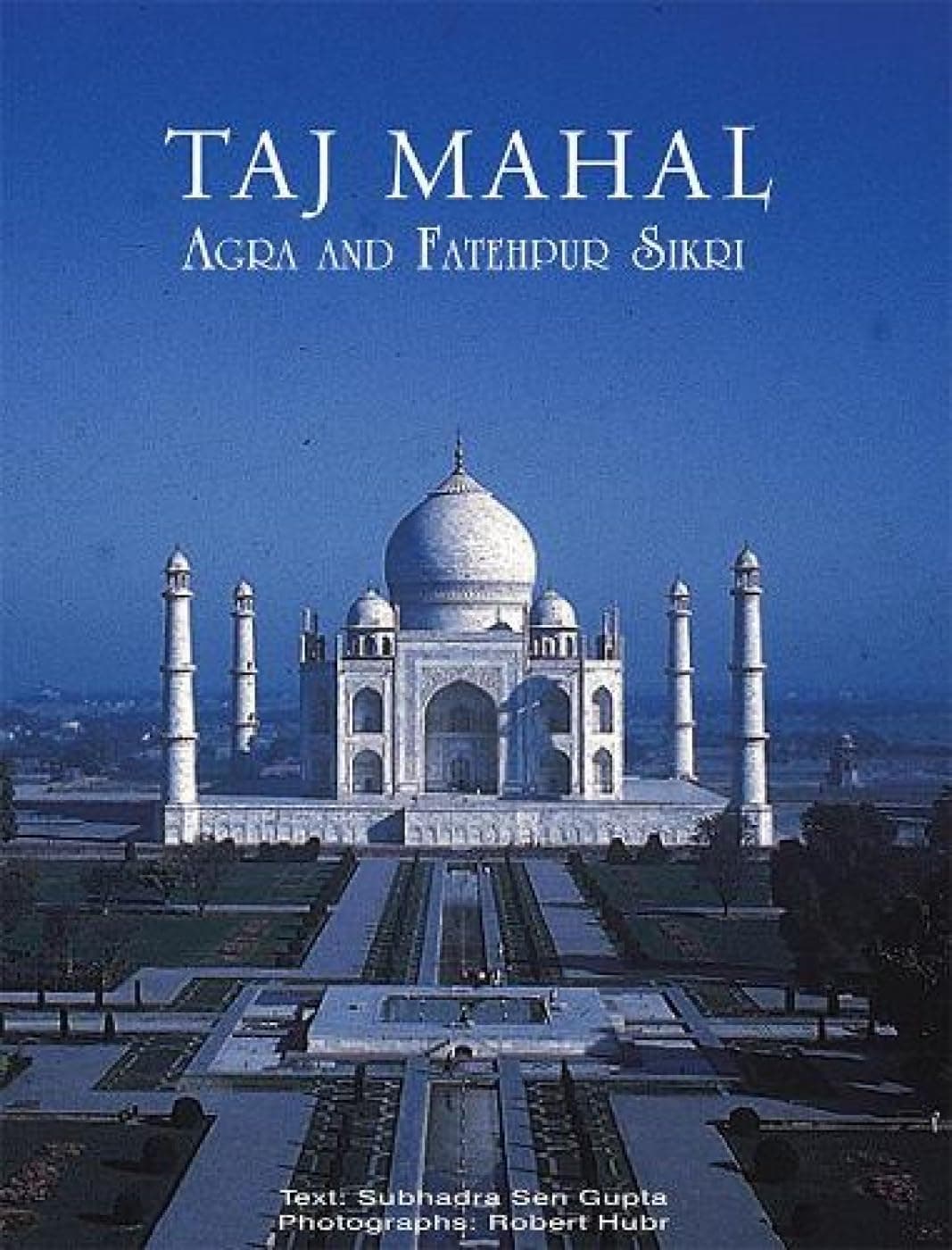 Taj Mahal Agra And Fatehpur Sikri (English)