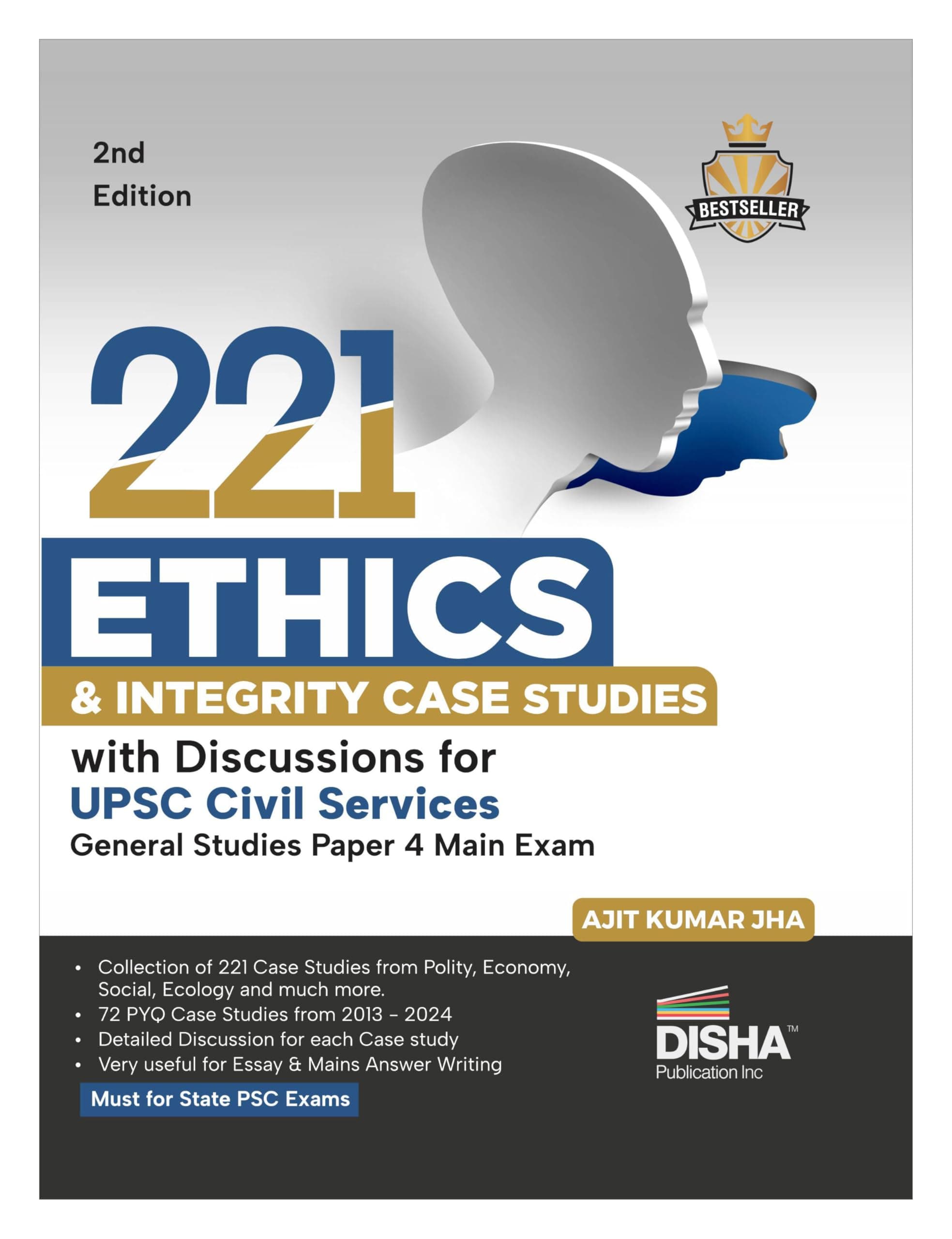Disha 221 Ethics & Integrity Case Studies with Discussions for UPSC Civil Services General Studies Paper 4 Main Exam 2nd Edition
