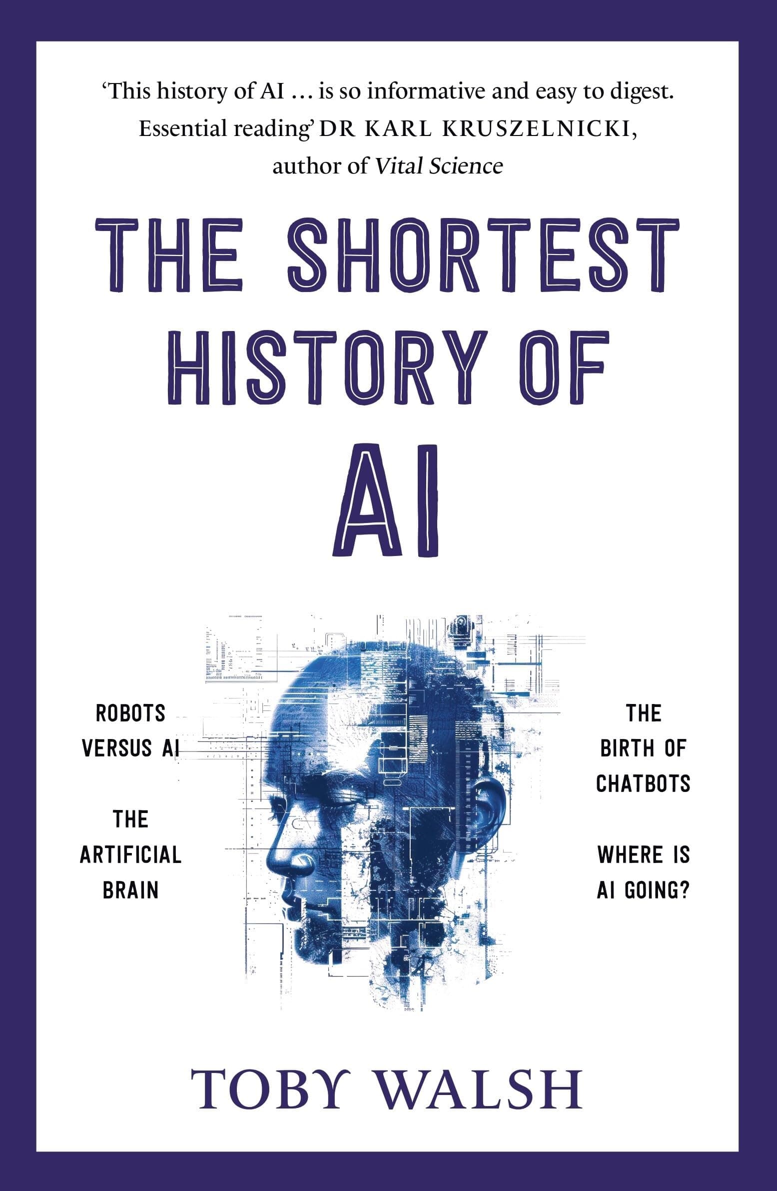 The Shortest History of AI (The Shortest History Series)