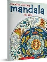 Creative Coloring Mandala For Kids : Coloring Book To Improve Concentration And Relaxation