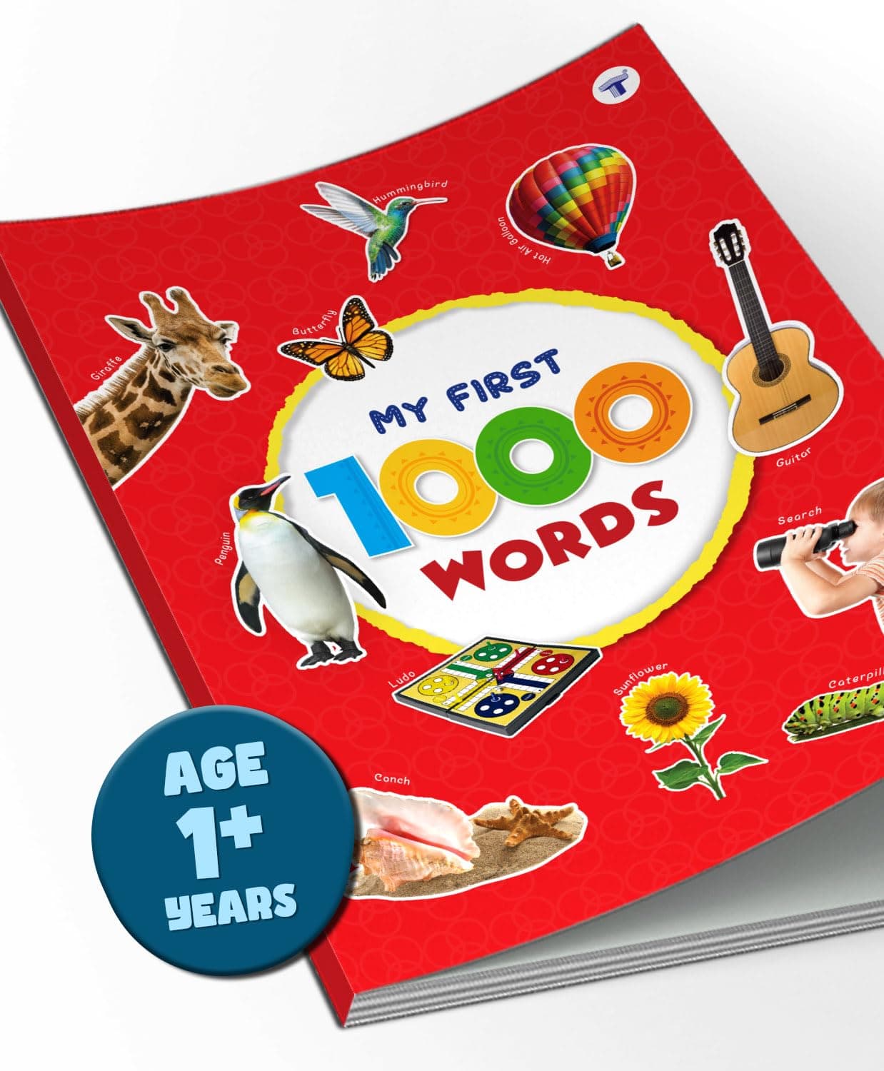 My First 1000 Words: Early Learning Words and Pictures Book for Kids Age 1+ Years | Alphabets, Flowers, Shapes, Colours, Animals, Fruits, Vegetables, Body Parts, Occupations, Things and Objects Around us