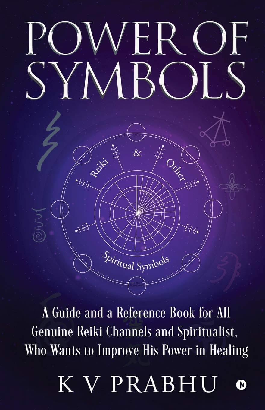 Power of Symbols : Reiki & Other Spiritual Symbols