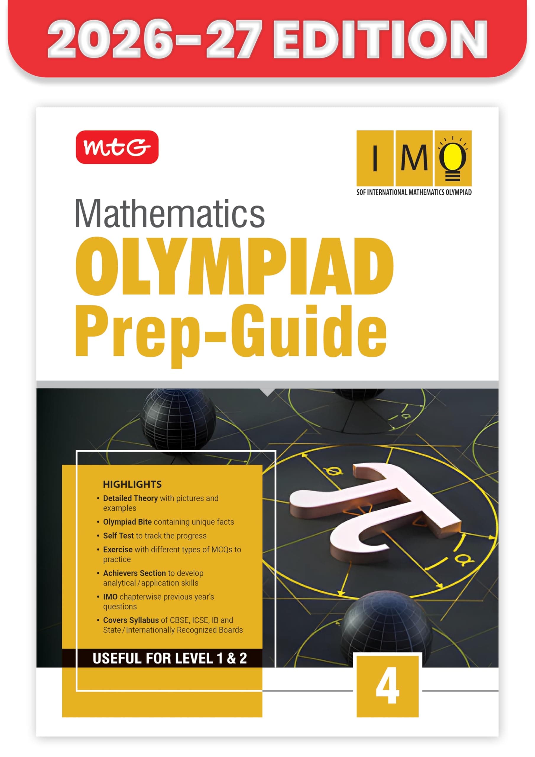 MTG Mathematics (IMO) Olympiad Prep Guide Class 4 | Detailed Theory, Exercise with Self Test For Practice | SOF Olympiad Books For Exam 2026-27 (Useful For Level-1 & 2)
