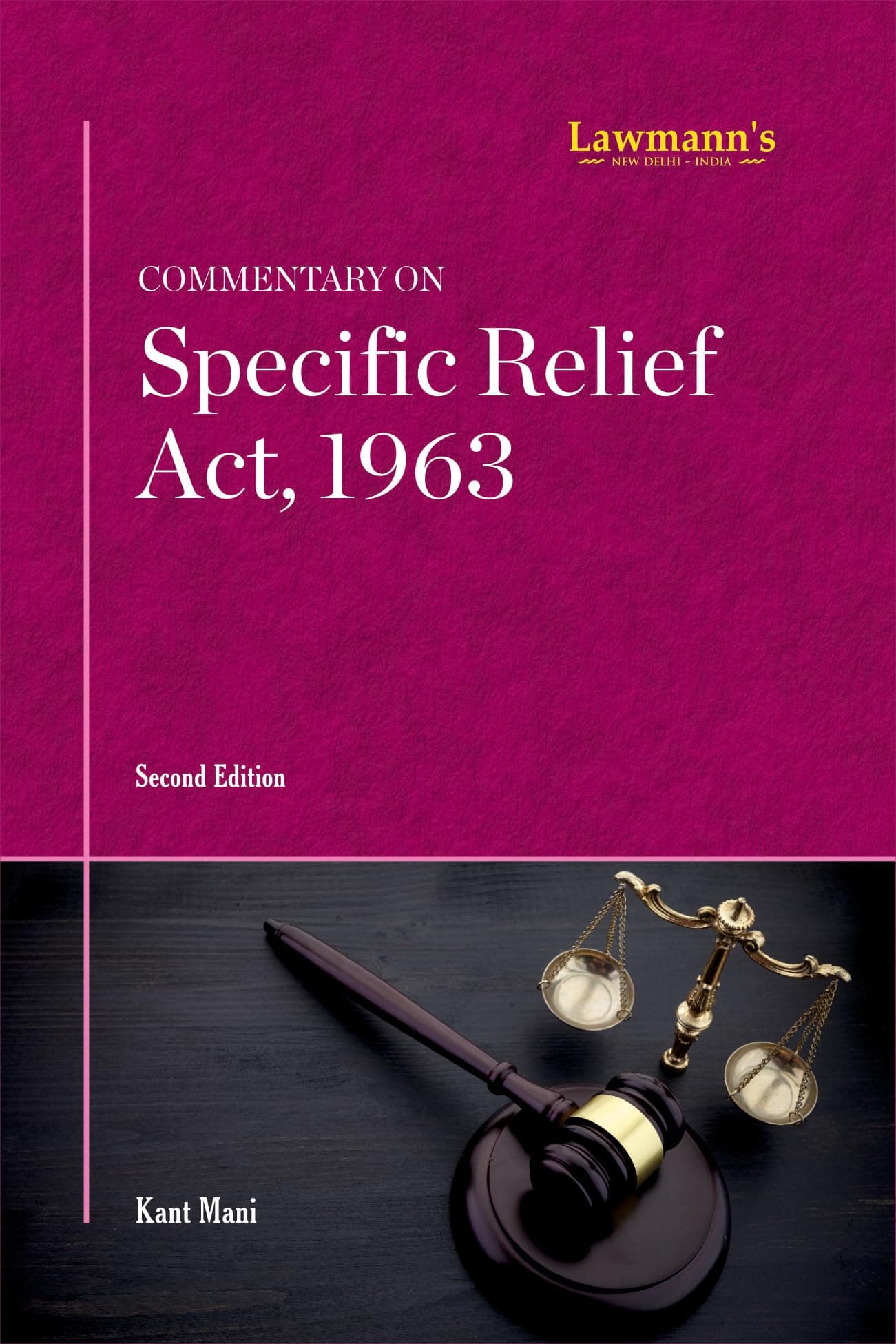 Commentary on Specific Relief Act, 1963 | With Case Laws and Practical Insights