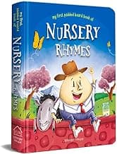 Nursery Rhymes – Board Book for Kids (My First Book Series): Illustrated Collection of Classic Rhymes Like Twinkle Twinkle, Humpty Dumpty, Jack and Jill & More | Early Learning Rhythm & Rhyme Book for Babies, Toddlers & Preschoolers | Ages 2–6 Years