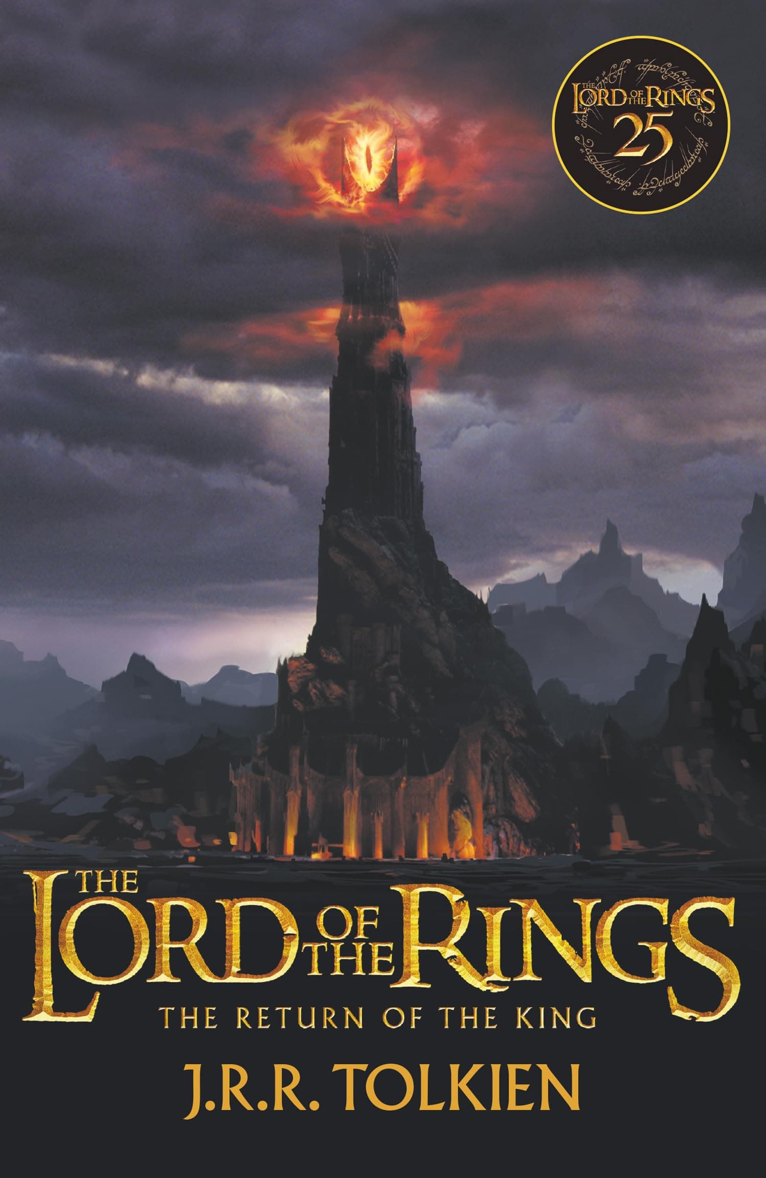 The Return of the King: Exclusive anniversary edition of The Lord of the Rings celebrating the epic movie trilogy: Book 3