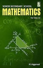 Secondary School Mathematics for Class 12 - R.S. Aggarwal - CBSE - Examination 2025-26