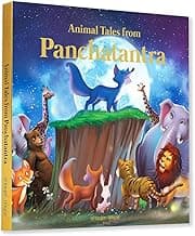 Animals Tales From Panchtantra: Timeless Stories for Children From Ancient India