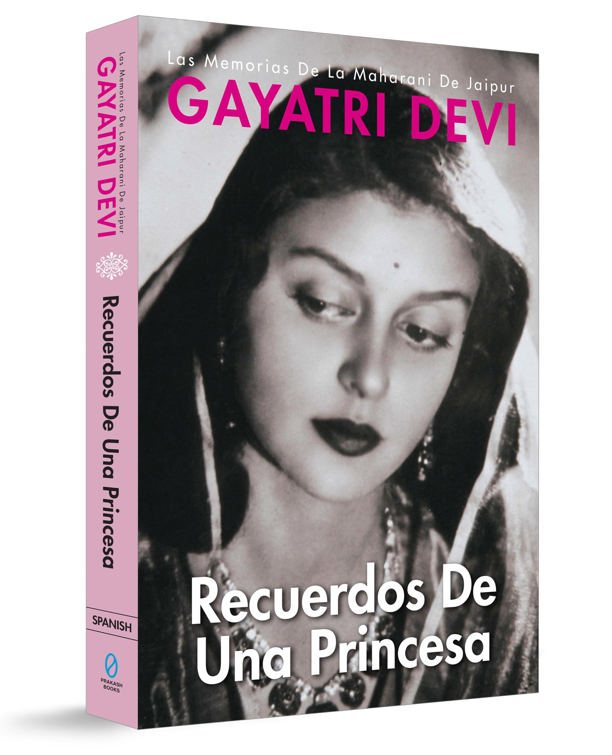 Recuerdos De Una Princesa - Spanish Edition : A Princess Remembers