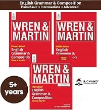 Wren and Martin English Grammar & Composition Combo (Primary + Middle + High School) – Complete 3-Book Learning Set for Students | All-in-One English Grammar & Composition for Classes 1–10 (Rules, Practice & Writing Skills) – (2026 – 2027)