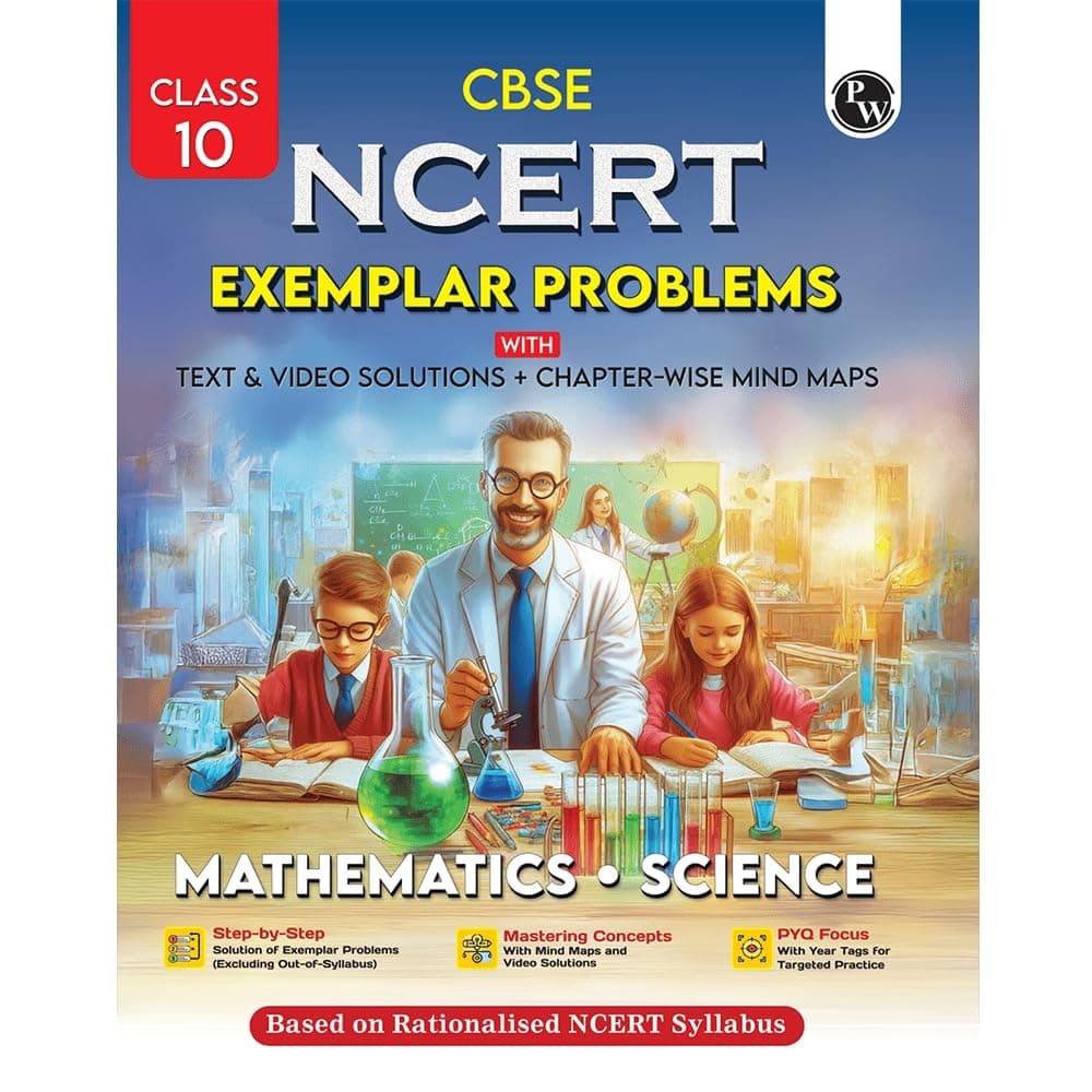 PW NCERT Exemplar Class 10 Book 2026 – Science & Mathematics | Chapterwise Solved Problems with Video Solutions, Mind Maps & PYQs | Latest Rationalised CBSE Syllabus
