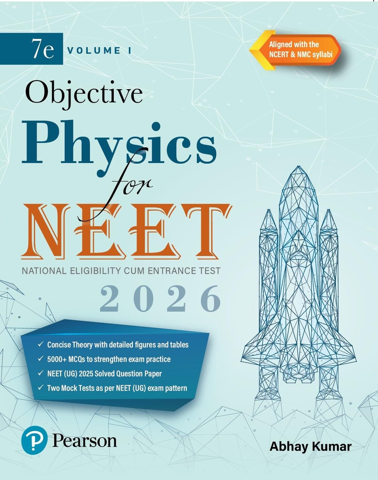 Pearson Objective Physics for NEET Volume I – 2026 | As Per NCERT & NMC Syllabi | 5000+ MCQs to Strengthen Exam Practice | Chapter wise PYQ & NEET ... as Per NEET Exam Pattern | - 7th Edition: 1