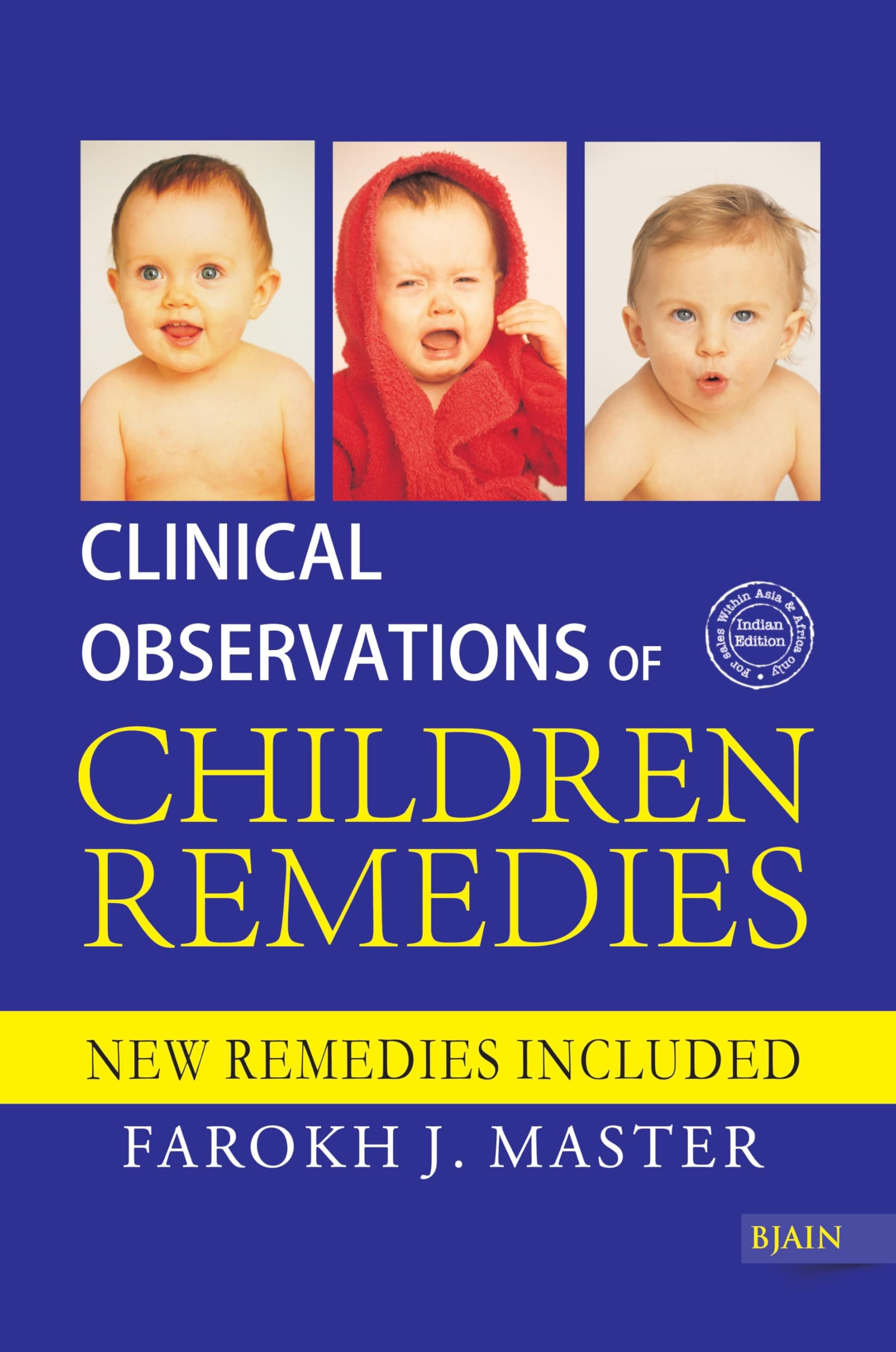 Clinical Observation of Children Remedies – New Remedies Included