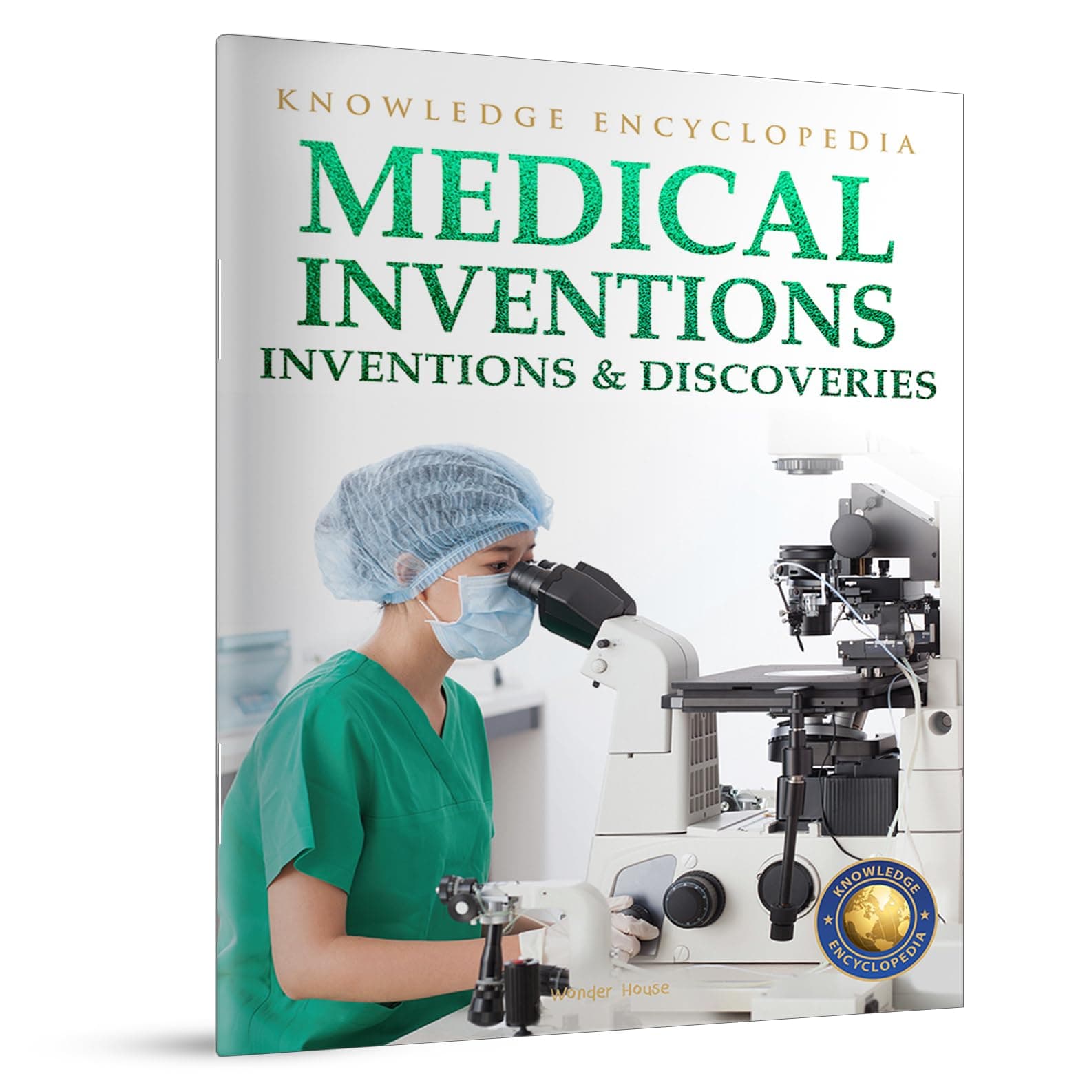 Inventions & Discoveries - Medical Inventions: Knowledge Encyclopedia For Children