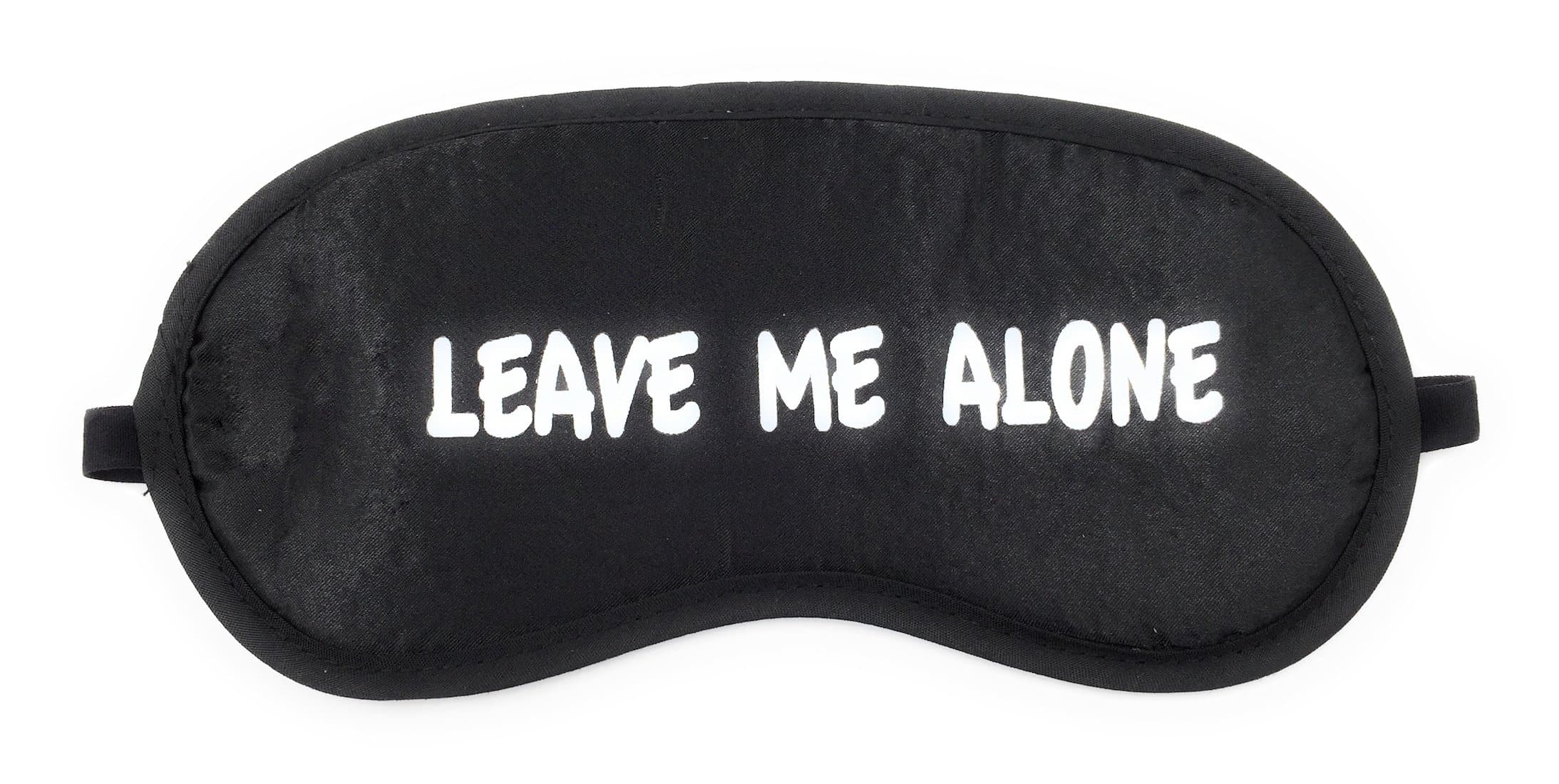 24x7 eMall Fabric Message Eye Shade Blindfold Sleeping Travel Rest Patch Blinder Relax,Complete Black-Out Design,Snooze,Slumber,Hibernate ~Super Soft & Comfortable For Proper Sleep (Leave Me Alone)