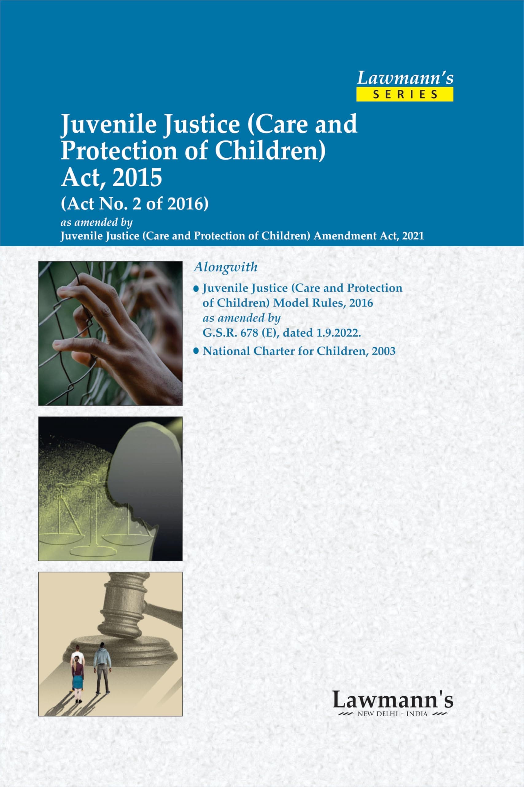 Lawmann's Juvenile Justice (Care and Protection of Children) Act, 2015 with JJ Model Rules | Bare Act with Comments