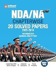 Arihant UPSC NDA/NA 2026 Chapterwise 20 Solved Papers (2025–2016) | Mathematics & General Ability Test (GAT) | Detailed Explanations & Trend Analysis | 5000+ MCQs