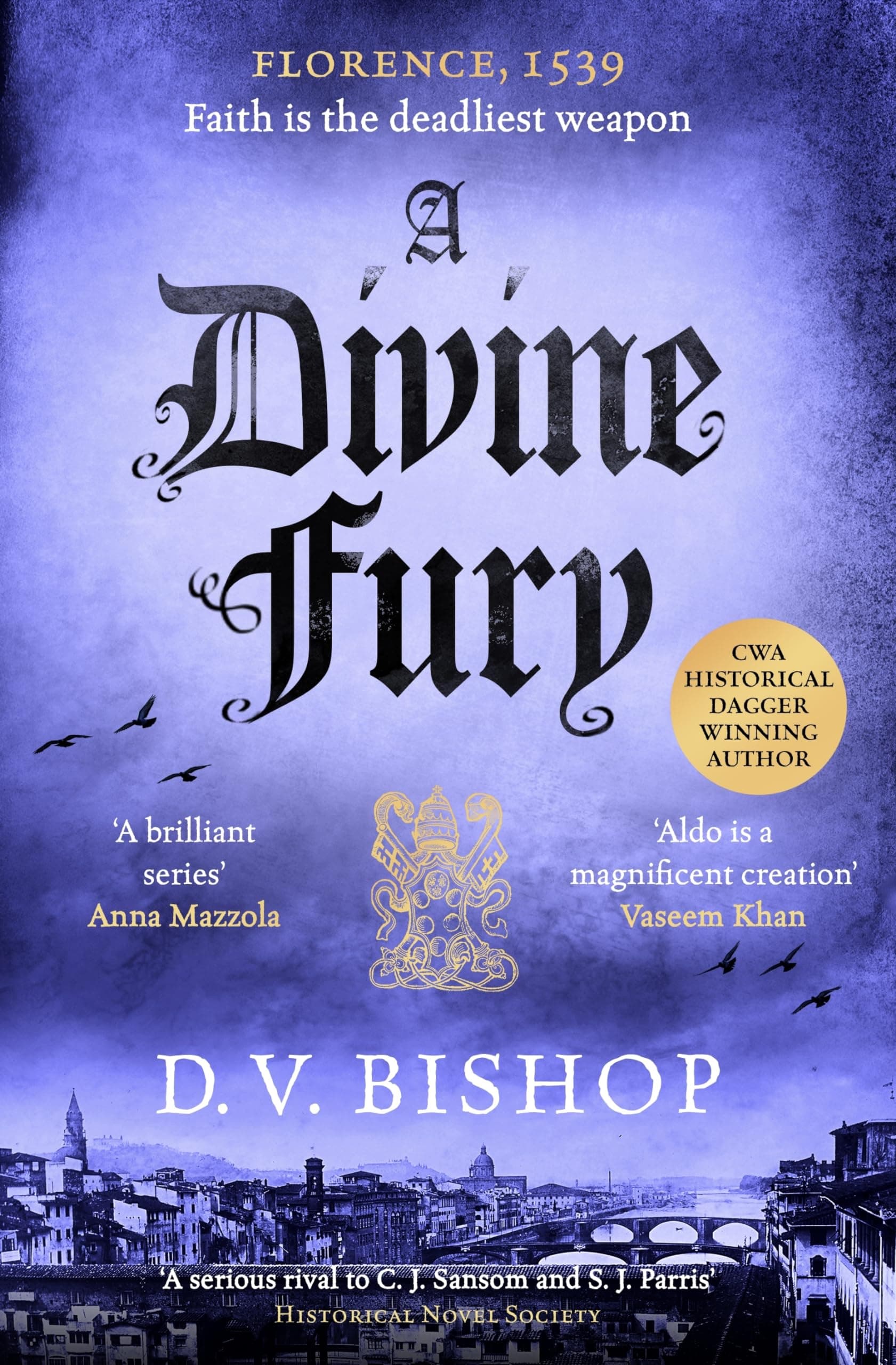 A Divine Fury: From The CWA Historical Dagger Winning Author: 4 (Cesare Aldo Series, 4)