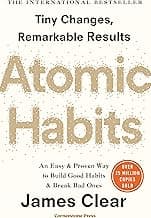 Atomic Habits: Tiny Changes, Remarkable Results