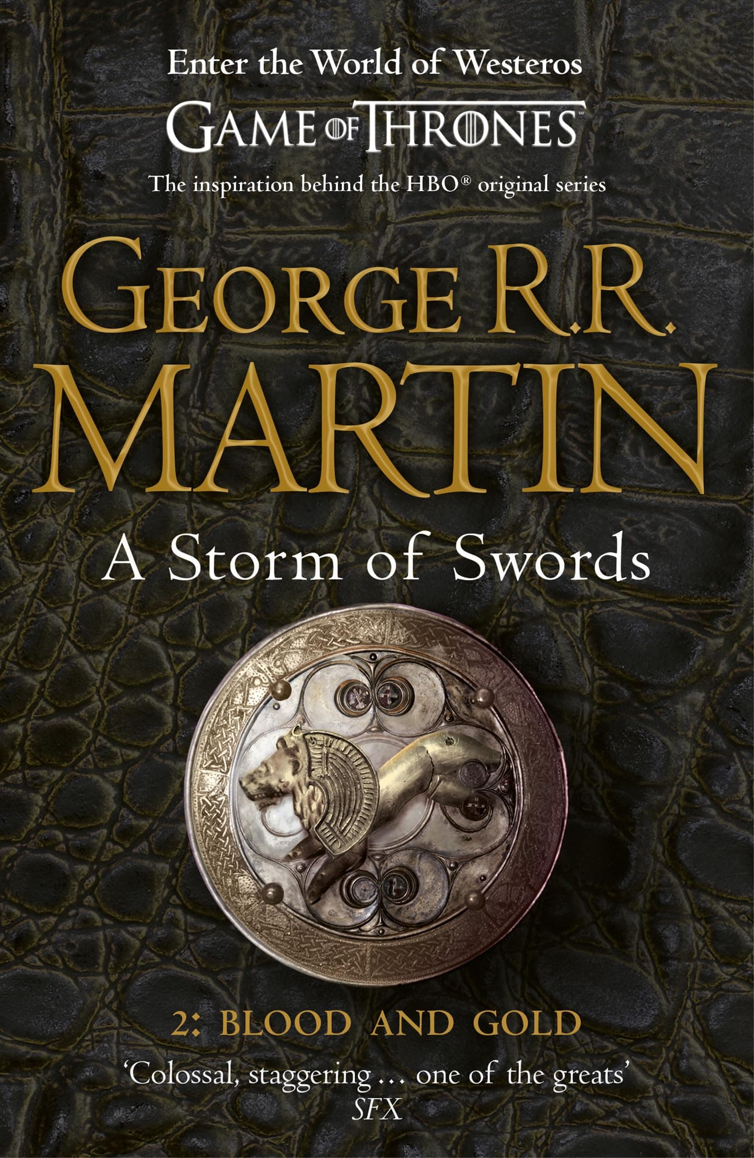A Storm of Swords: Part 2 Blood and Gold (Reissue): Book 3 (A Song of Ice and Fire): The bestselling classic epic fantasy series behind the ... Sky TV show and phenomenon GAME OF THRONES