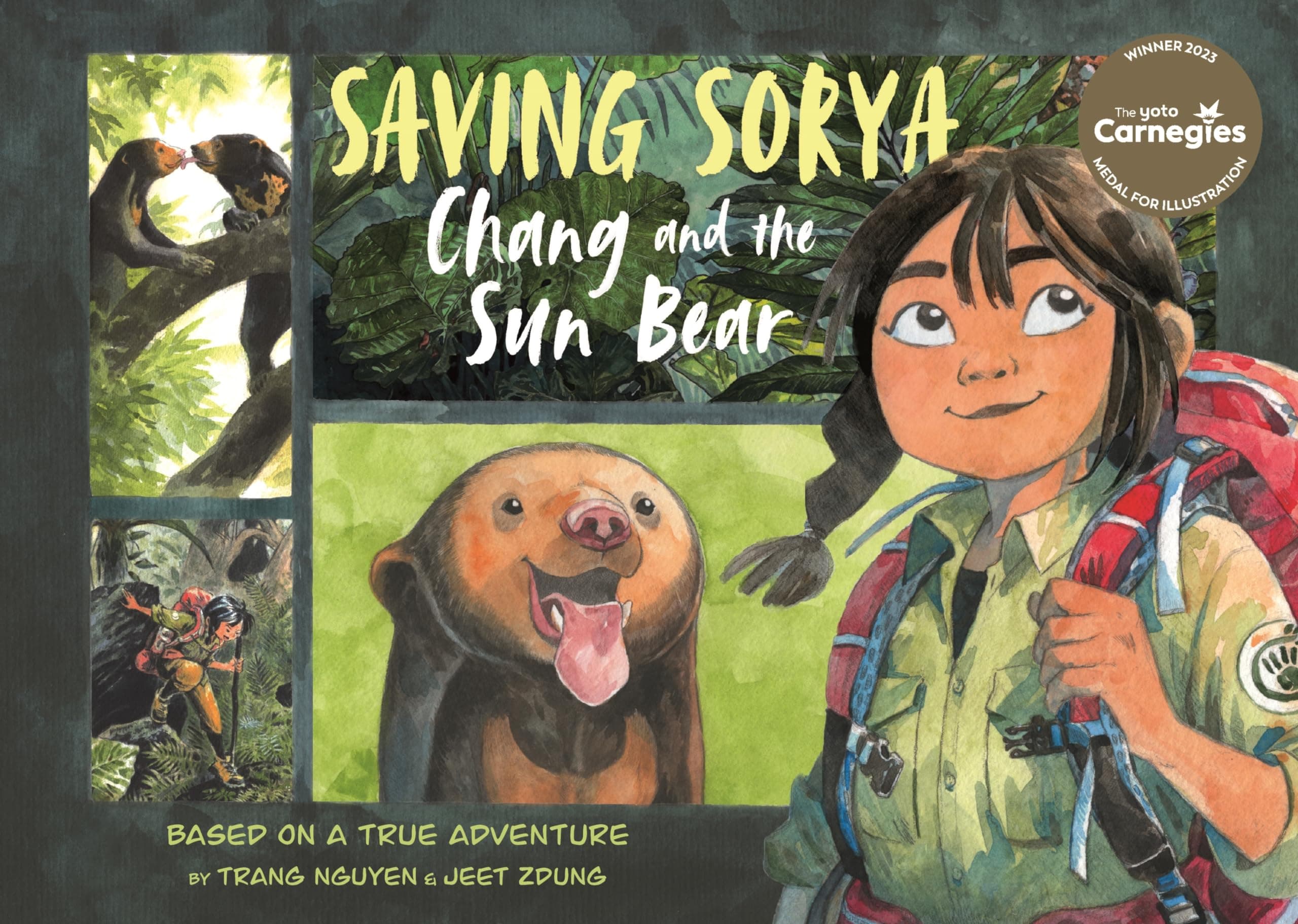 Saving Sorya:Chang and the Sun Bear: Winner of the Yoto Carnegie Medal for Illustration 2023 (Return to the Wild, 3)